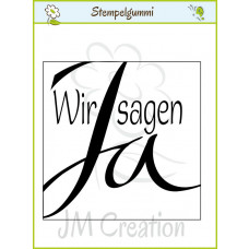 JM Creation - Wir sagen ja 2 - Clear Stamp